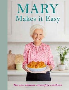 Cooking: Mary Makes it Easy Mary Berry