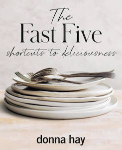 Fast Five Donna Hay