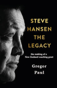 Steve Hansen: The Legacy