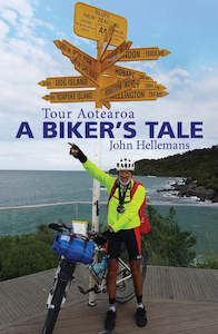 Sport: Tour Aotearoa A Biker's Tale by John Hellemans