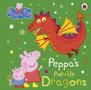Board Books: Peppa Pig: Peppa's Pop-Up Dragons