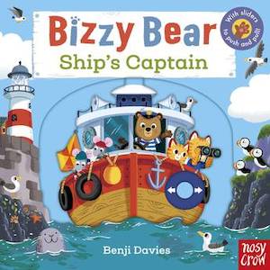 Board Books: Bizzy Bear Ship's Captain Benji Davies
