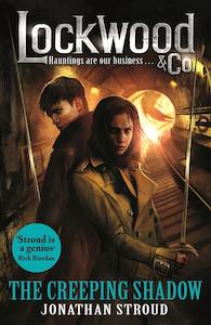 Teen Young Adult Reads: Lockwood & Co: The Creeping Shadow Jonathan Stroud