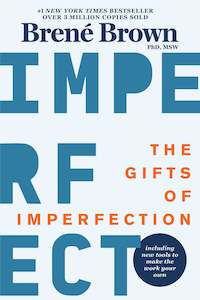 Health Wellbeing: Gifts of Imperfection Brene Brown