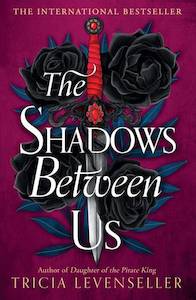 Shadows Between Us Tricia Levenseller