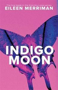 Science Fiction Fantasy 1: Indigo Moon Eileen Merriman