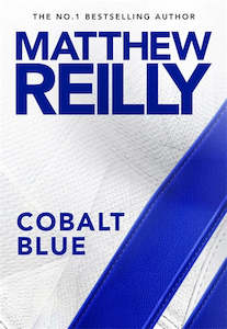 Science Fiction Fantasy 1: Cobalt Blue Matthew Reilly