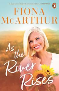 Romance: As the River Rises Fiona McArthur