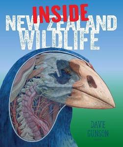 Childrens Non Fiction: Inside New Zealand Wildlife Dave Gunson