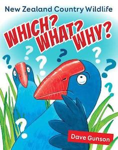 Childrens Non Fiction: Which? What? Why? New Zealand Country Wildlife Dave Gunson