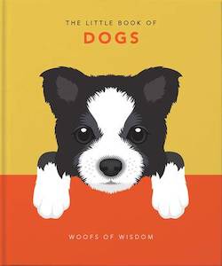 Little Book of Dogs: Woofs of Wisdom