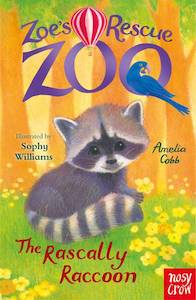 Childrens Fiction: Zoe's Rescue Zoo: The Rascally Raccoon Amelia Cobbe