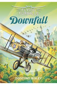 Donovan Bixley Books: Flying Furballs #8 Downfall Donovan Bixley