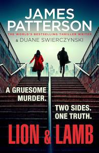 James Patterson: Lion & Lamb James Patterson