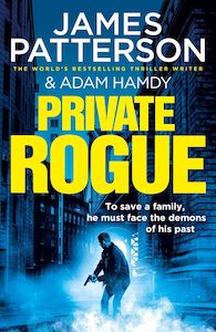 James Patterson: Private Rogue by James Patterson