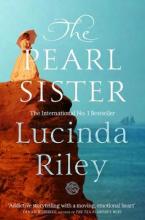 Lucinda Riley: Seven Sisters #04: The Pearl Sister by Lucinda Riley