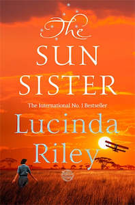 The Seven Sisters #06: The Sun Sister by Lucinda Riley