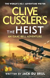 Clive Cussler’s The Heist