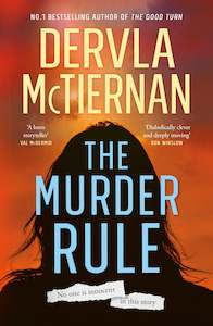 Dervla Mctiernan Books: The Murder Rule Dervla McTiernan