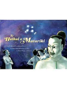 Matariki: Te Huihui o Matariki By Toni Rolleston-Cummins