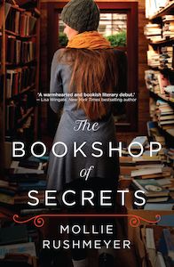 Fiction: The Bookshop of Secrets Mollie Rushmeyer