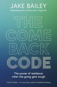 The Comeback Code Jake Bailey