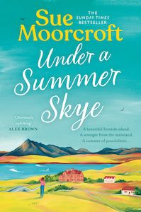 Romance: Under A Summer Skye Sue Moorcroft