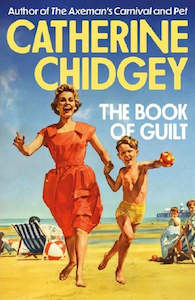 New Zealand: The Book of Guilt Catherine Chidgey