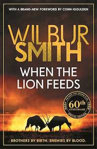 When the Lion Feeds Wilbur Smith