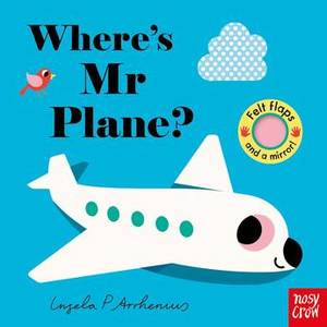 Childrens Books: Where's Mr Plane? Ingela P Arrhenius