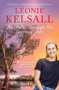 The Path Through the Coojong Trees Leonie Kelsall