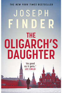 Action Adventure: The Oligarchs Daughter Joseph Finder