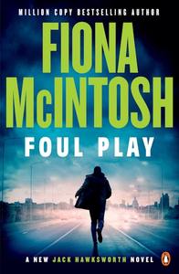 Fiction: Foul Play Fiona McIntosh