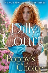 Historical Fiction 1: Poppys Choice Dilly Court