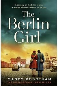 The Berlin Girl  Mandy Robotham