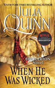 Bridgertons #06: When He Was Wicked Julia Quinn
