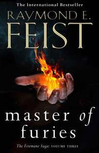 Science Fiction Fantasy 1: Firemane Saga Volume III: Master of Furies Raymond E Feist