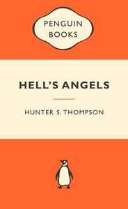 Non Fiction: Hell's Angels Hunter S. Thompson