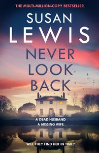 New Releases 1: Never Look Back Susan Lewis