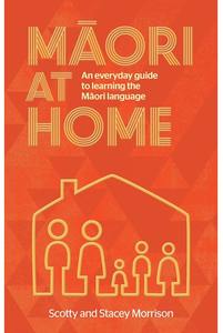 Te Wiki O Te Reo Maori 1: Maori at Home Scotty Morrison