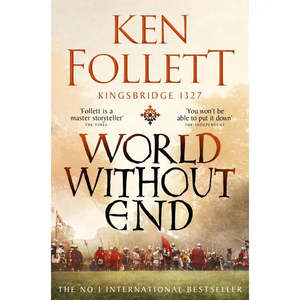 Historical Fiction 1: World Without End Ken Follett