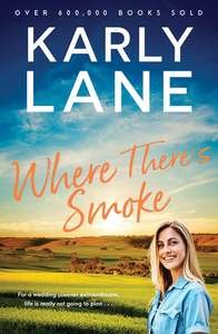 Romance: Where There's Smoke Karly Lane