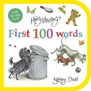 Hairy Maclary's First 100 Words Lynley Dodd