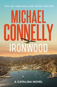 Ironwood Michael Connelly