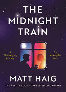Fiction: The Midnight Train Matt Haig