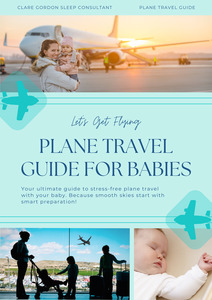 Plane Travel Guide for Babies - Clare Gordon Sleep Consultant