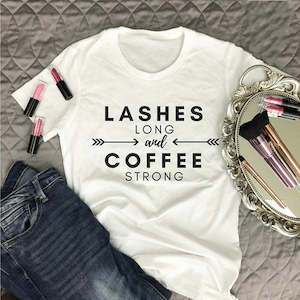 T Shirts: Fashion LASHES LONG and COFFEE STRONG Letter Printed Casual Online Celebrity Tops T-shirt