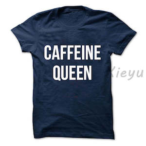 Caffeine Queen T shirt For Women fashion funny work out tee coffee slogan ladies Shirt