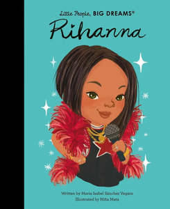 Books: little people big dreams  -Rihanna