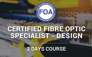 Products: FOA Certified Fibre Optic Specialist - Design - Telecommunications Training CommsLearning NZ